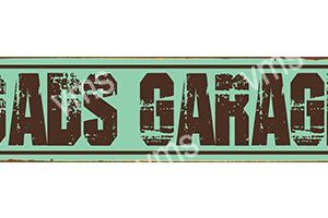 DAD006 - Dads Garage - 4.5"x18"