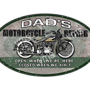 Vintage sign for Dad's Motorcycle & Bike open only when present.