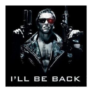 FLM009 - I'll Be Back -12"x12"