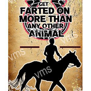 Humorous sign about horses farting more than other animals.