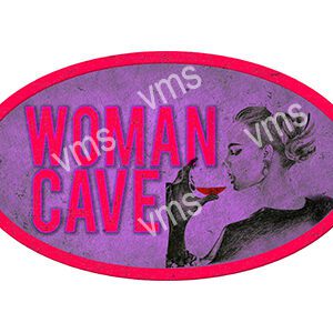 Stylized 'Woman Cave' sign with a woman holding a glass.