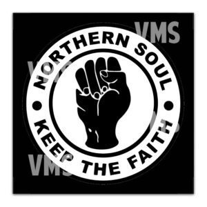 Northern Soul emblem with a raised fist and slogan.