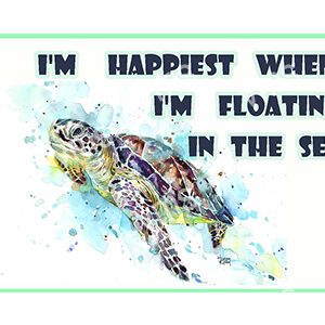 A colorful sea turtle swimming underwater with a joyful message.