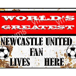 Sign declaring a Newcastle United fan lives here.