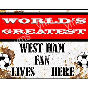 A vintage-style sign declaring a West Ham fan lives here.