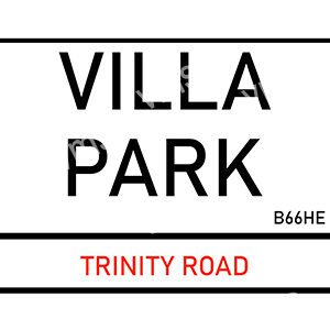 A Villa Park sign with Trinity Road and postcode B66HE.