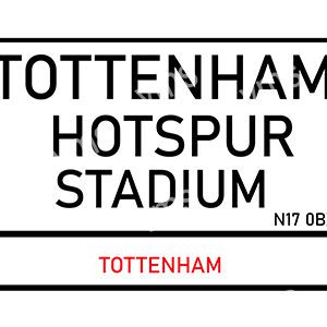 Signboard reading 'Tottenham Hotspur Stadium'.