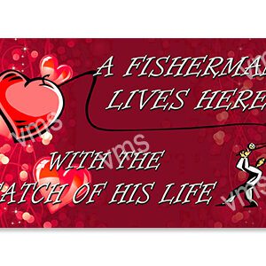 A red sign with a heart and a fisherman, expressing love for fishing.