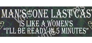 Humorous sign about women's readiness time.