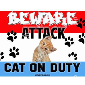 Warning sign: Beware of cat on duty with paw prints and a vigilant cat image.
