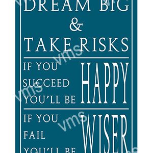 HHU024 - Dream Big & Take Risks - 8"x12"