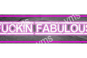 HHU0802 FUCKIN FABULOUS 4.5X18