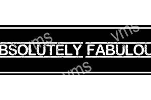 Black and white sticker saying 'Absolutely Fabulous'.
