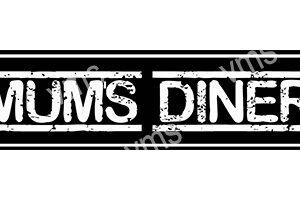 Vintage-style black and white sign reading 'DUMS DINE'.