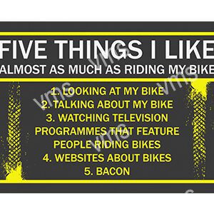 A humorous list of five things someone likes nearly as much as riding their bike.