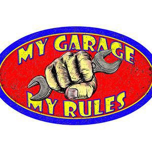 MYG001 - My Garage My Rules - 8"x14" (Copy)