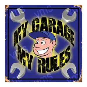 MYG005 - My Garage My Rules - 12"x12"