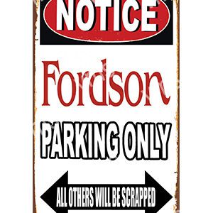 A parking sign reserving space exclusively for Fordson vehicles.