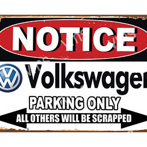 Notice sign for Volkswagen parking only.