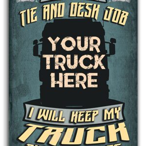 A humorous sign about truck parking and job security.