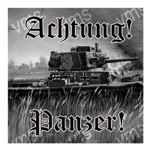 A tank advancing with German text 'Achtung! Panzer!'.