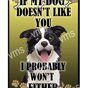 A humorous dog poster saying it won't listen if it doesn't like you.