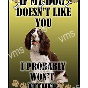 A dog with a humorous warning about not liking someone.