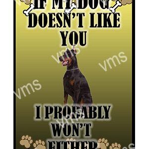 Doberman dog with a warning message about dislike.