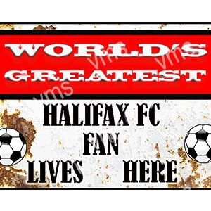 A sign declaring a Halifax FC fan lives here.