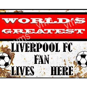 Sign declaring a Liverpool FC fan lives here with football graphic.