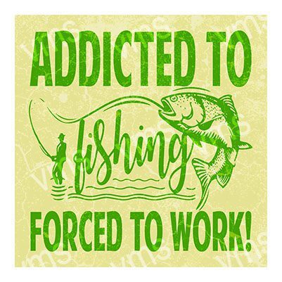 FSH002-Addicted-To-Fishing-12x12-thumb