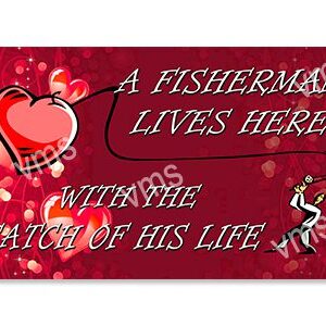 A red sign with a heart and a fisherman, expressing love for fishing.