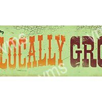 Sign reading 'Locally Grown' with a rustic design on a green background.
