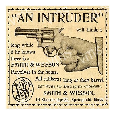 Vintage ad for Smith & Wesson revolvers warning intruders.