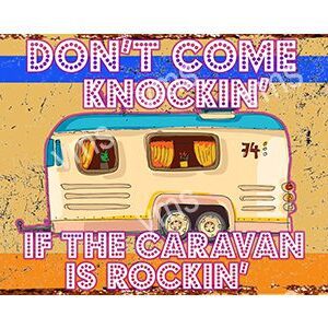 A retro caravan with neon text saying "Don't come knocking if the caravan is rockin'."