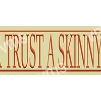 HHU017-Never-Trust-A-skinny-Cook-18x4.5-2-jpg
