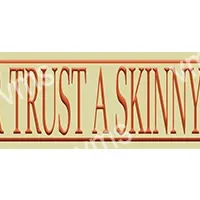 HHU017-Never-Trust-A-skinny-Cook-18x4.5-2-jpg.webp