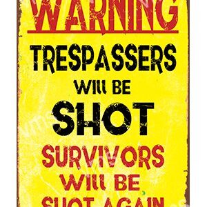 HHU019-Trespassers-Will-Be-Shot-8x12-Copy