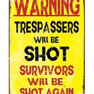 Warning sign threatening trespassers with shooting.