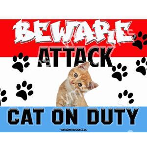 Warning sign: Beware of cat on duty with paw prints and a vigilant cat image.