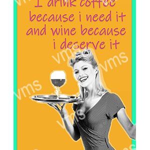 Vintage woman holding a coffee cup with a humorous quote about coffee and wine.
