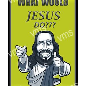HHU0245-WHAT-WOULD-JESUS-DO-12X18