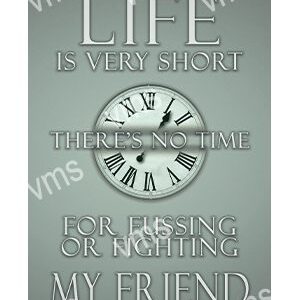A clock with a motivational quote about life and friendship.