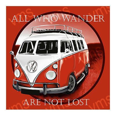 Vintage red and white Volkswagen camper van with the phrase 'All who wander are not lost'.