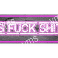 A neon sign with explicit language glowing in pink.