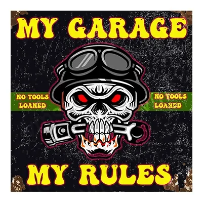 Edgy skull design with goggles and pistols, captioned 'My Garage, My Rules'.
