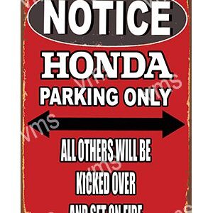 A red sign indicating parking only for Honda vehicles with warning.