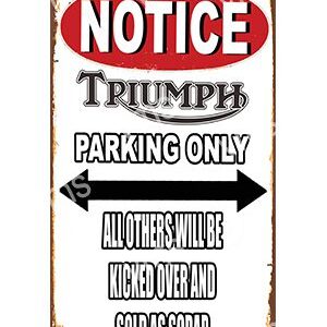 Triumph parking only sign with warning for others.