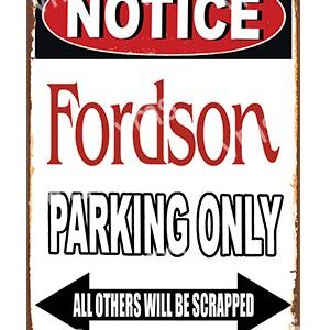 A vintage-style parking sign for Fordson vehicles only.