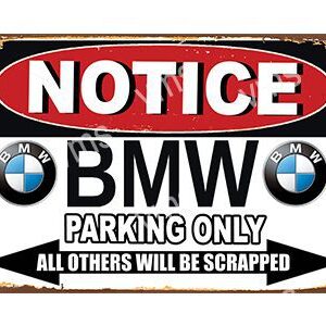 Notice for BMW parking only, others will be scrapped.